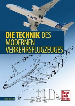 Die Technik des modernen Verkehrsflugzeuges