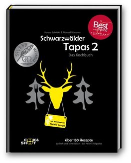 Schwarzwälder Tapas 2 - "Beste Kochbuchserie des Jahres" weltweit