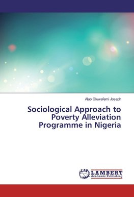 Sociological Approach to Poverty Alleviation Programme in Nigeria