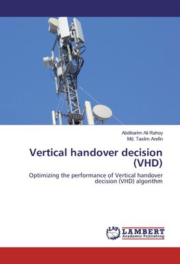 Vertical handover decision (VHD)