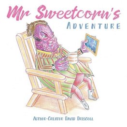 Mr Sweetcorn's Adventure