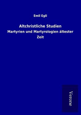 Altchristliche Studien