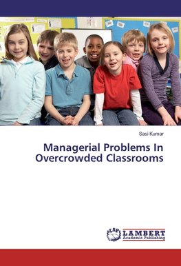 Managerial Problems In Overcrowded Classrooms