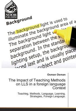 The Impact of Teaching Methods on LLS in a foreign language Context