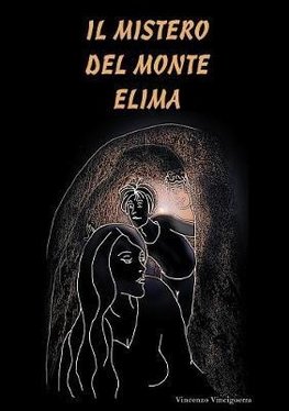 Il Mistero del Monte Elima (prima edizione copertina morbida)