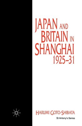 Japan and Britain in Shanghai, 1925-31