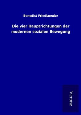 Die vier Hauptrichtungen der modernen sozialen Bewegung