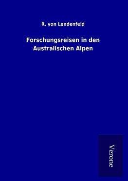 Forschungsreisen in den Australischen Alpen