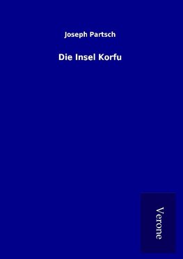 Die Insel Korfu