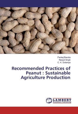 Recommended Practices of Peanut : Sustainable Agriculture Production