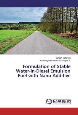 Formulation of Stable Water-in-Diesel Emulsion Fuel with Nano Additive