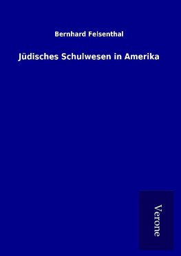 Jüdisches Schulwesen in Amerika