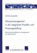 Wissensmanagement in der integrierten Produkt- und Prozessgestaltung