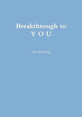 Breakthrough to Y O U