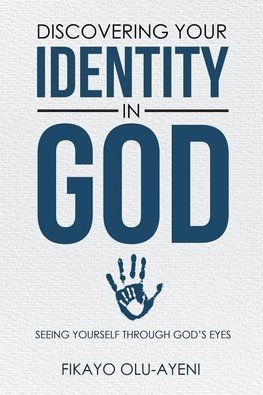 Discovering your Identity in God