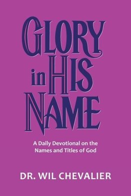 Glory in His Name