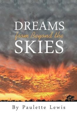 Dreams from Beyond the Skies