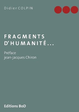 Fragments d'humanité...