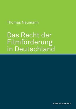 Das Recht der Filmförderung in Deutschland