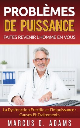 Problèmes de Puissance : Faites Revenir l'Homme En Vous