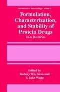 Formulation, Characterization, and Stability of Protein Drugs