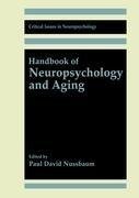 Handbook of Neuropsychology and Aging