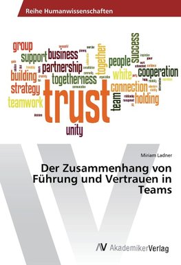 Der Zusammenhang von Führung und Vertrauen in Teams