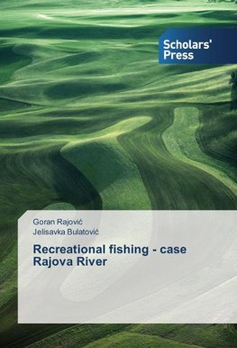 Recreational fishing - case Rajova River