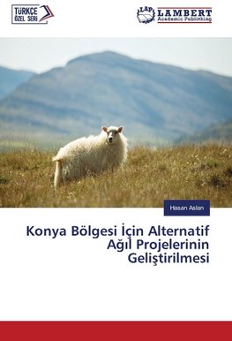 Konya Bölgesi Için Alternatif Agil Projelerinin Gelistirilmesi