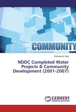 NDDC Completed Water Projects & Community Development (2001-2007)