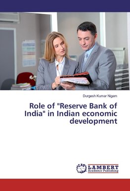 Role of "Reserve Bank of India" in Indian economic development