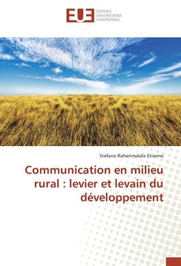 Communication en milieu rural : levier et levain du développement