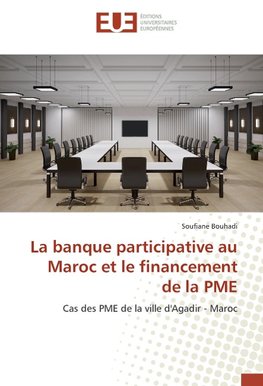 La banque participative au Maroc et le financement de la PME