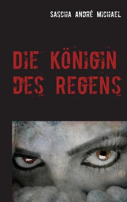 Die Königin des Regens