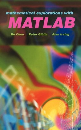 Mathematical Explorations with MATLAB