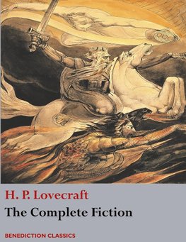 The Complete Fiction of H. P. Lovecraft