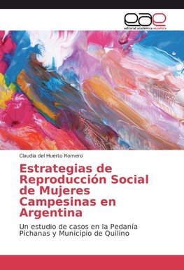 Estrategias de Reproducción Social de Mujeres Campesinas en Argentina