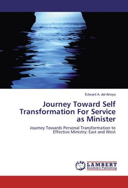 Journey Toward Self Transformation For Service as Minister