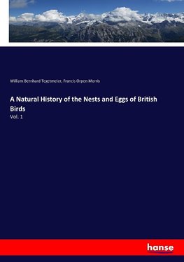 A Natural History of the Nests and Eggs of British Birds