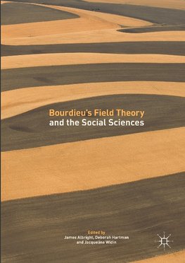 Bourdieu's Field Theory and the Social Sciences