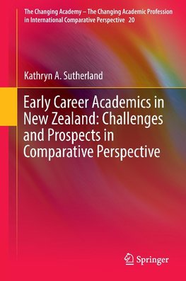 Early Career Academics in New Zealand: Challenges and Prospects in Comparative Perspective