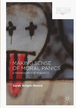 Making Sense of Moral Panics