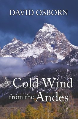 A Cold Wind from the Andes