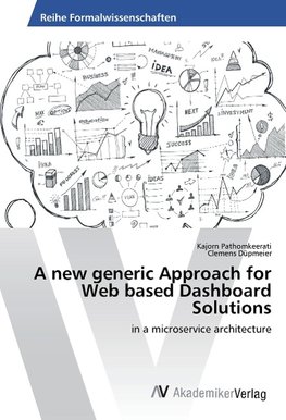 A new generic Approach for Web based Dashboard Solutions