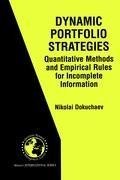 Dynamic Portfolio Strategies: quantitative methods and empirical rules for incomplete information