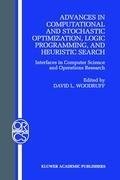 Advances in Computational and Stochastic Optimization, Logic Programming, and Heuristic Search