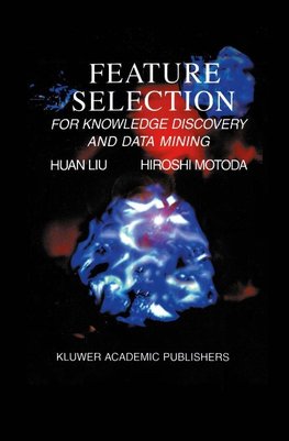 Feature Selection for Knowledge Discovery and Data Mining