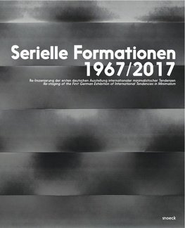 Serielle Formationen 1967/2017