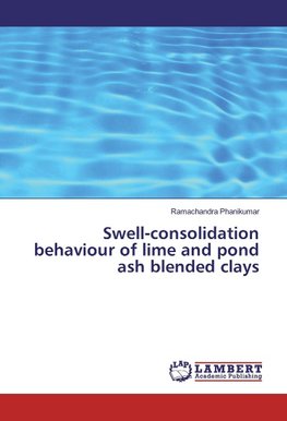 Swell-consolidation behaviour of lime and pond ash blended clays