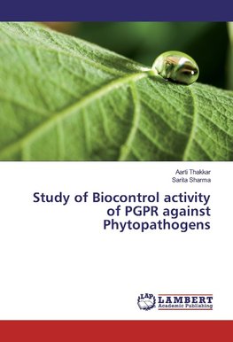 Study of Biocontrol activity of PGPR against Phytopathogens